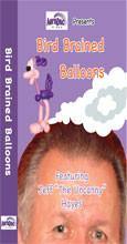  Bird Brained Balloons, DVD, JEFF HAYES, tmyers.com - T. Myers Magic Inc.