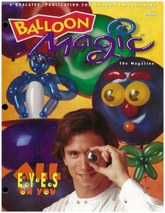  Balloon Magic Magazine #7 - All Eyes on You, Magazines, Qualatex, tmyers.com - T. Myers Magic Inc.