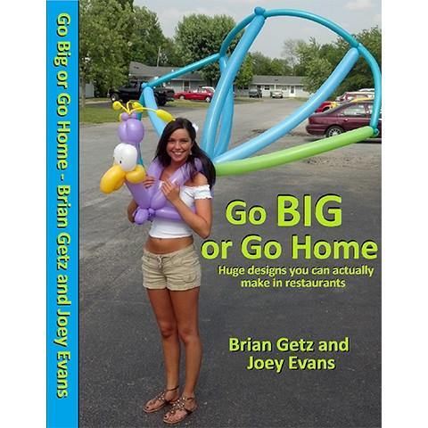  Go Big or Go Home DVD, DVD, BRIAN GETZ & JOEY EVANS, tmyers.com - T. Myers Magic Inc.