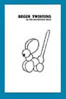  Begin Twisting by Tom Myers, Book, Tom Myers, tmyers.com - T. Myers Magic Inc.
