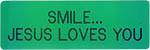  Smile - Jesus Loves You Engraved Tip Pin, Pins, Rocky Five, tmyers.com - T. Myers Magic Inc.