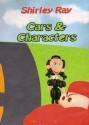  Cars & Characters DVD, DVD, Shirley Ray, tmyers.com - T. Myers Magic Inc.